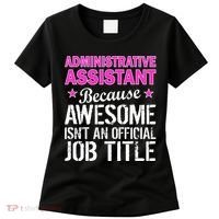 Administrative Assistant Awesome Job Title Women's T-Shirt thumb 0