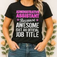 Administrative Assistant Awesome Job Title Women's T-Shirt thumb 2