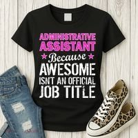 Administrative Assistant Awesome Job Title Women's T-Shirt thumb 3