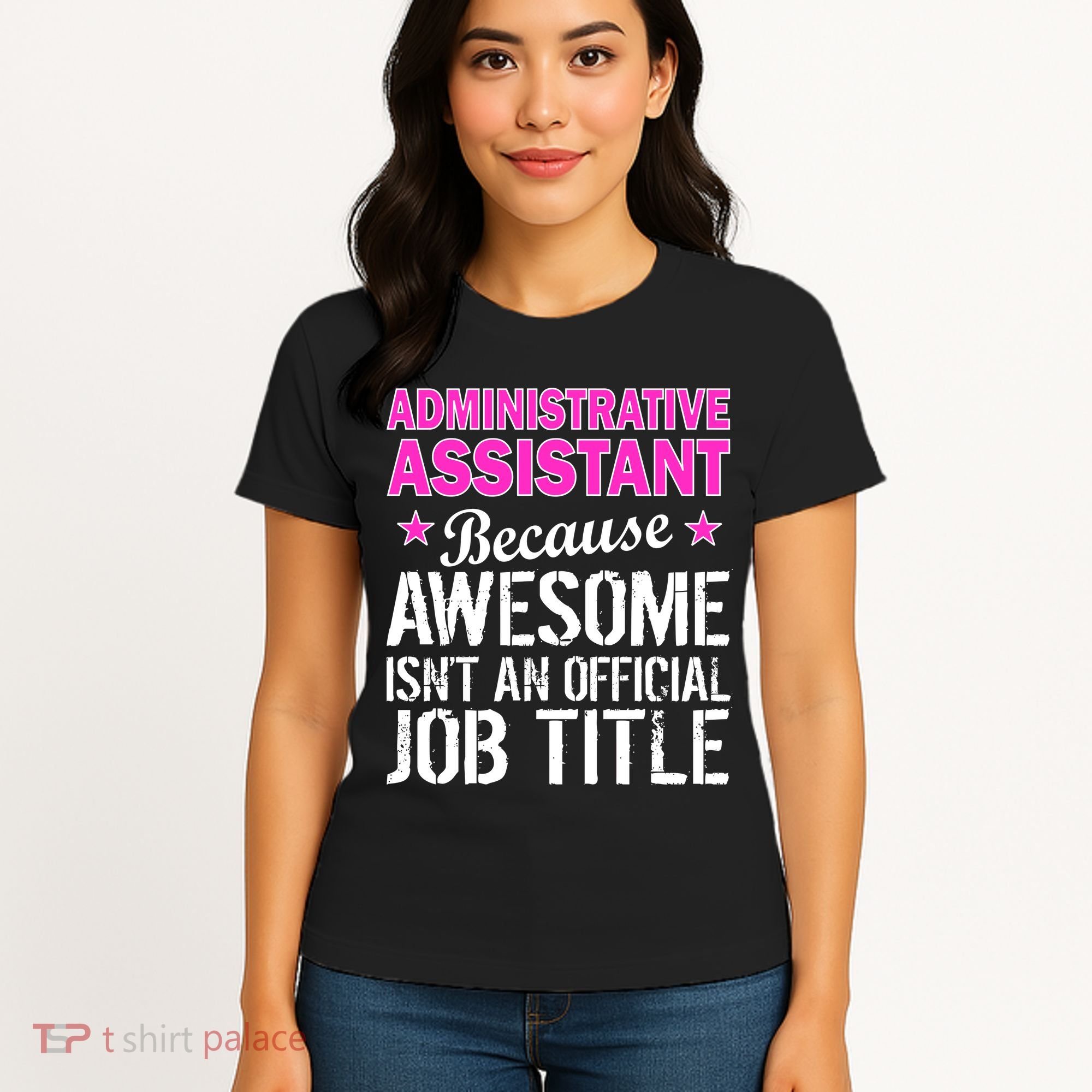 Administrative Assistant Awesome Job Title Women's T-Shirt