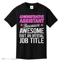 Administrative Assistant Awesome Job Title Kids T-Shirt thumb 0
