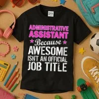 Administrative Assistant Awesome Job Title Kids T-Shirt thumb 3