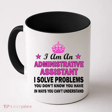 Administrative Assistant Solving Problems Coffee Mug