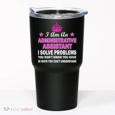 Administrative Assistant Solving Problems Tumbler