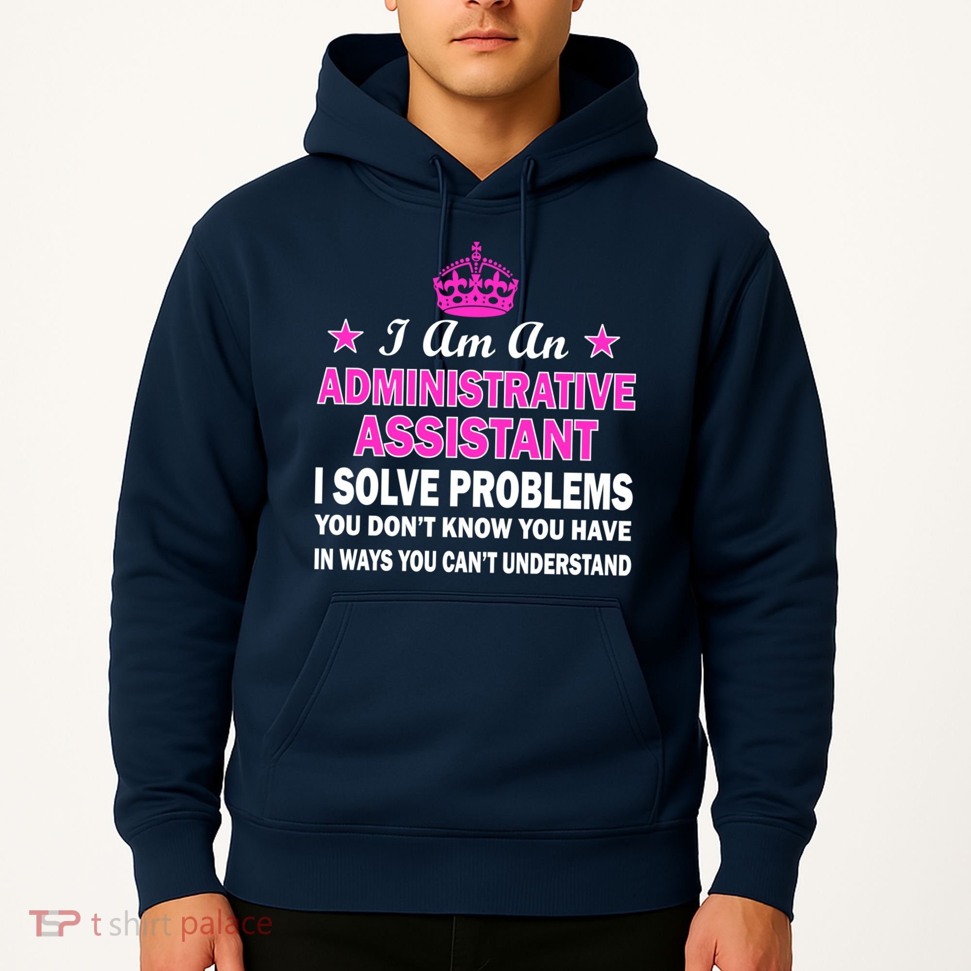 Administrative Assistant Solving Problems Hoodie