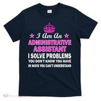 Administrative Assistant Solving Problems T-Shirt thumb 0