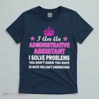 Administrative Assistant Solving Problems T-Shirt thumb 5