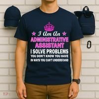 Administrative Assistant Solving Problems T-Shirt thumb 6