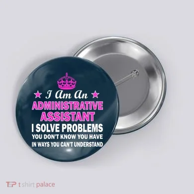 Administrative Assistant Solving Problems Button