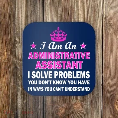 Administrative Assistant Solving Problems Coaster
