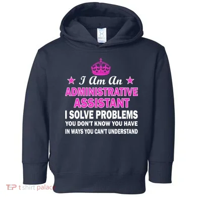 Administrative Assistant Solving Problems Toddler Hoodie