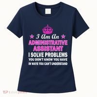 Administrative Assistant Solving Problems Women's T-Shirt thumb 0