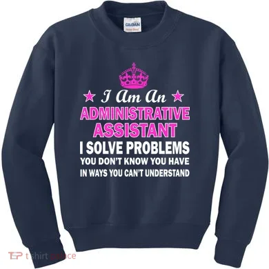 Administrative Assistant Solving Problems Kids Sweatshirt