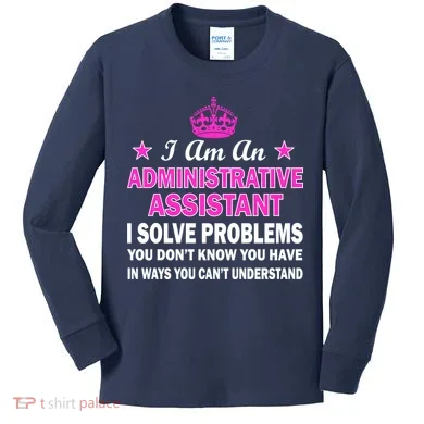Administrative Assistant Solving Problems Kids Long Sleeve Shirt