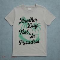 Another Day Not In Paradise T-Shirt thumb 5