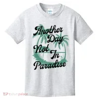 Another Day Not In Paradise Kids T-Shirt thumb 0