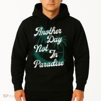 Another Day Not In Paradise Hoodie thumb 2