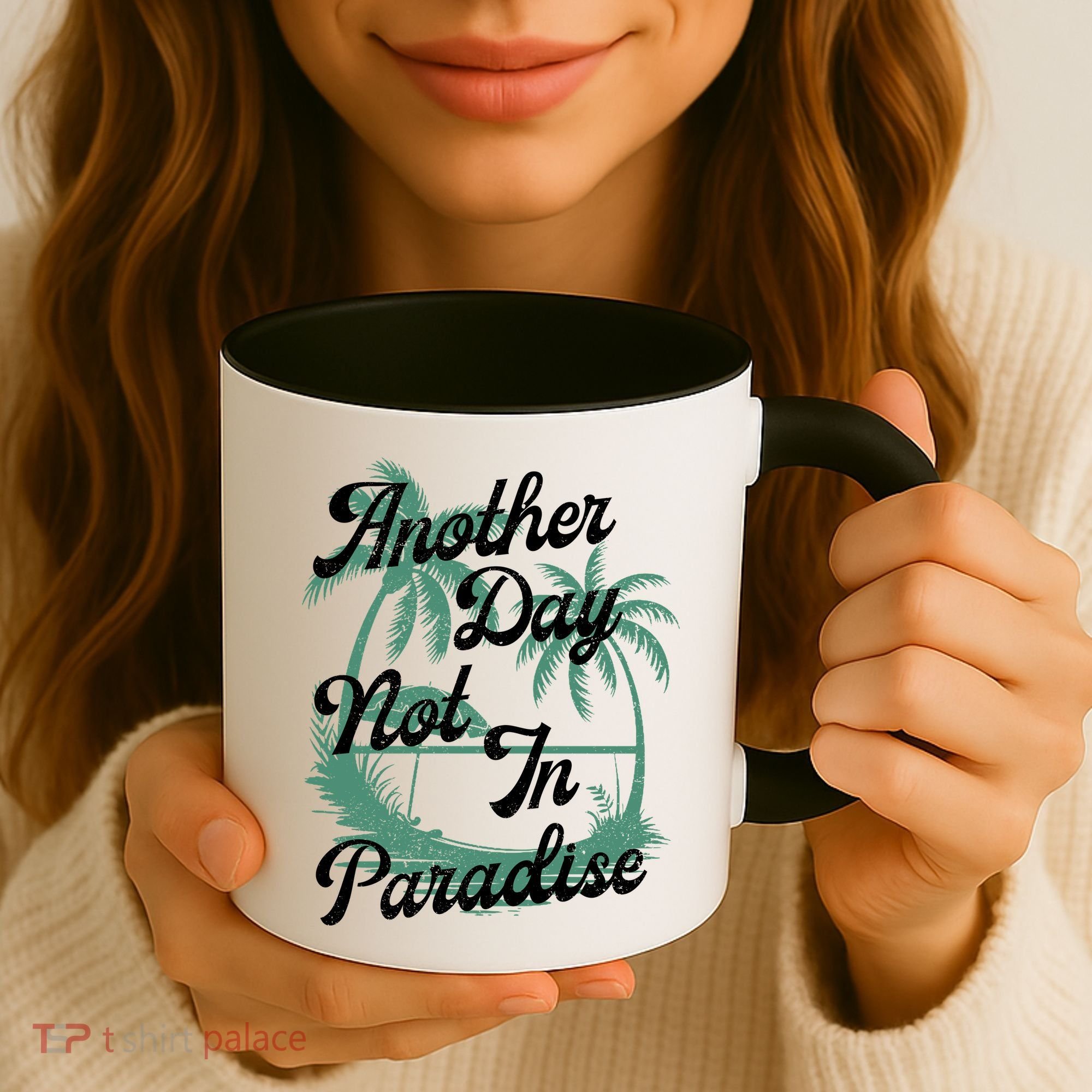 Another Day Not In Paradise Coffee Mug