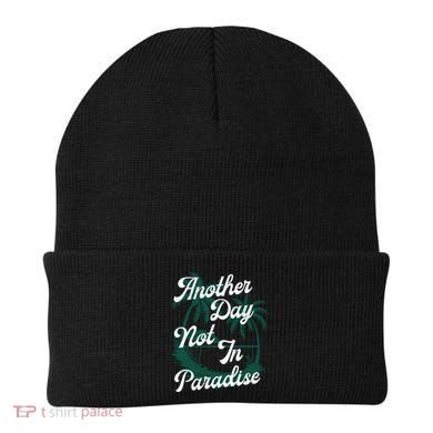 Another Day Not In Paradise Beanie