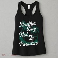 Another Day Not In Paradise Women's Tank Top thumb 3