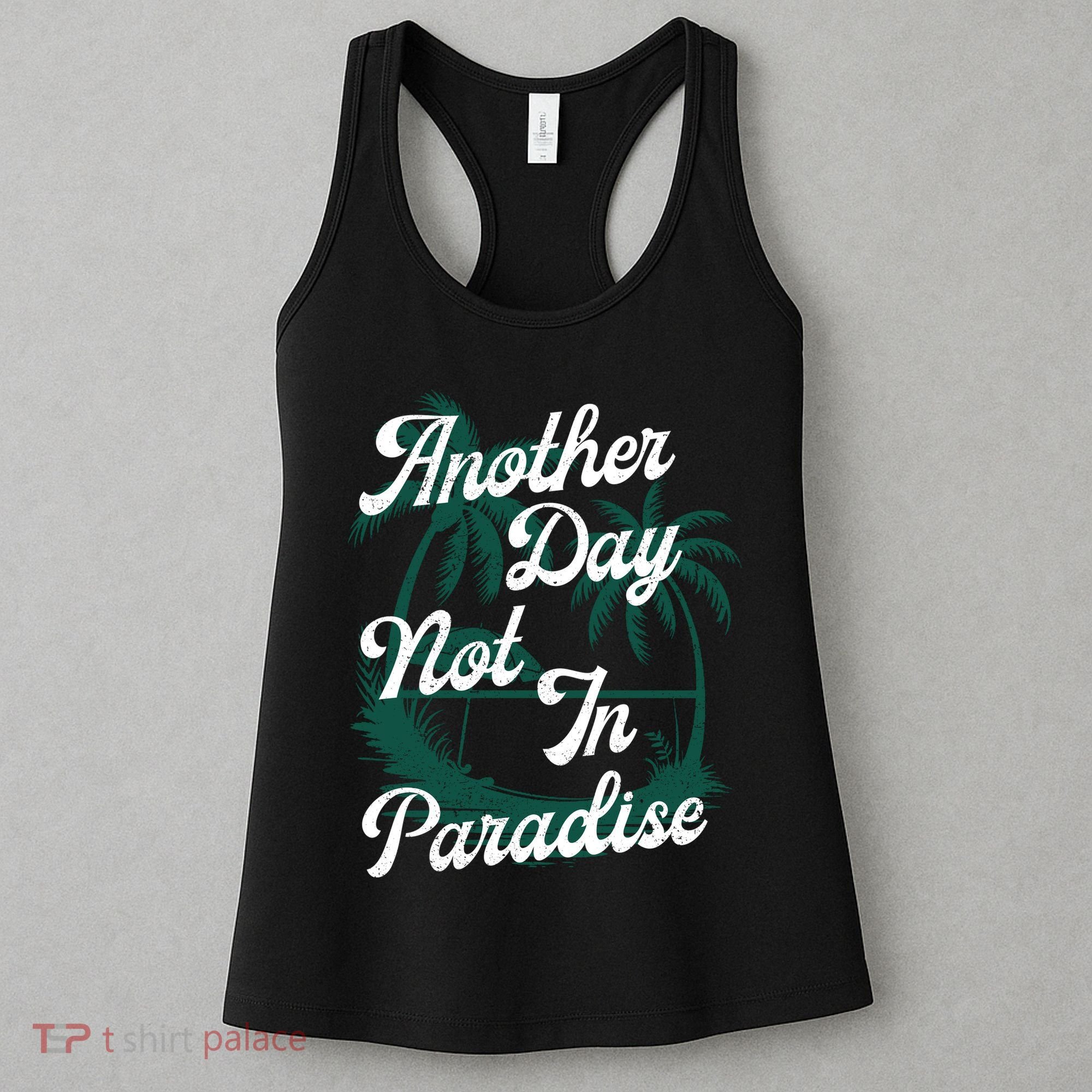 Another Day Not In Paradise Women's Tank Top