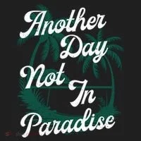 Another Day Not In Paradise Hat thumb 2