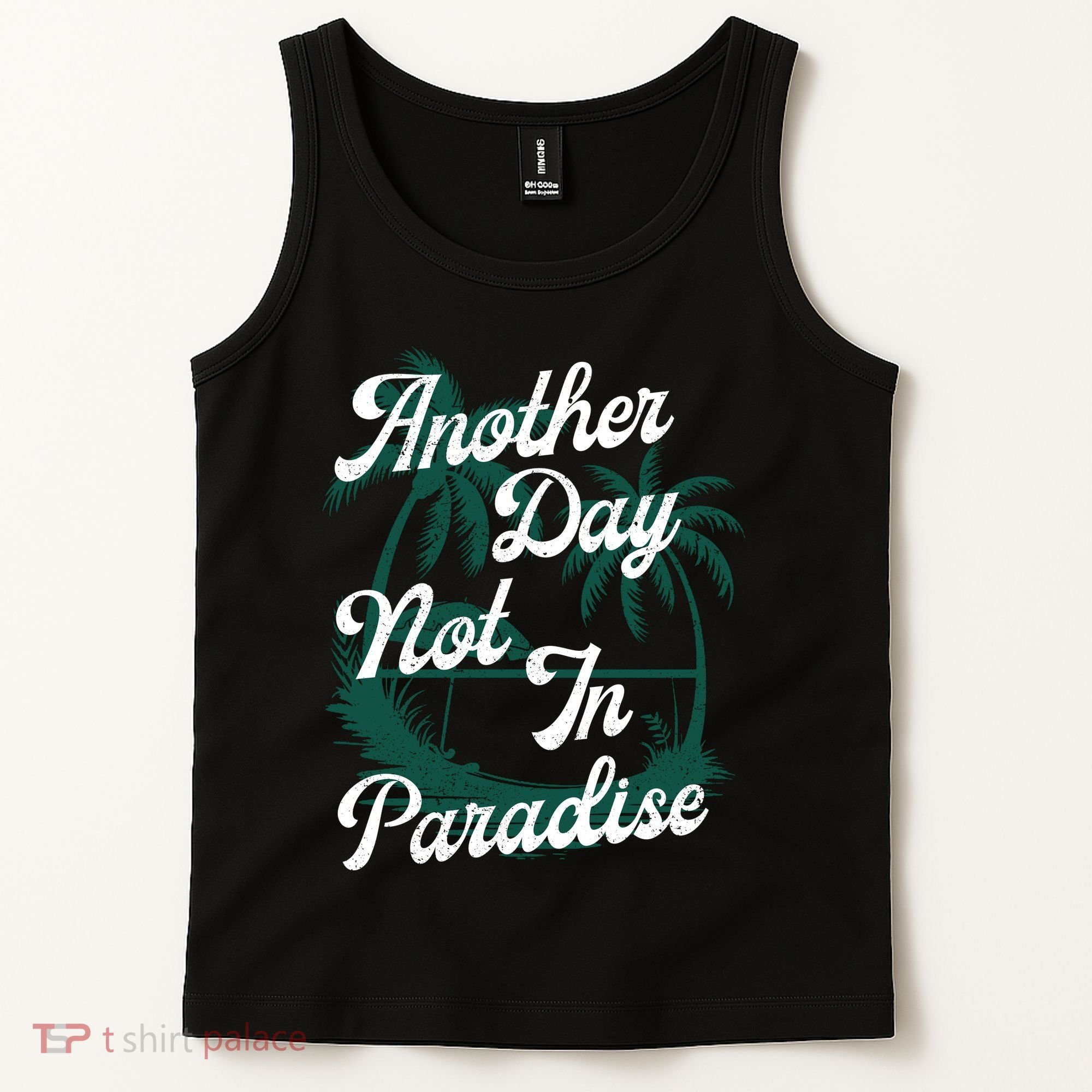 Another Day Not In Paradise Tank Top