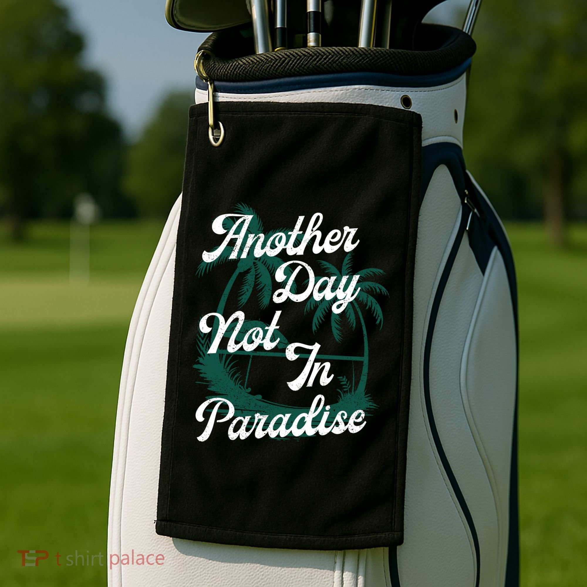 Another Day Not In Paradise Golf Towel