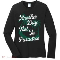 Another Day Not In Paradise Women's Long Sleeve Shirt thumb 0