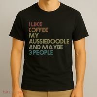 Aussiedoodle Dog Owner Coffee Lovers Quote Vintage Retro T-Shirt thumb 3