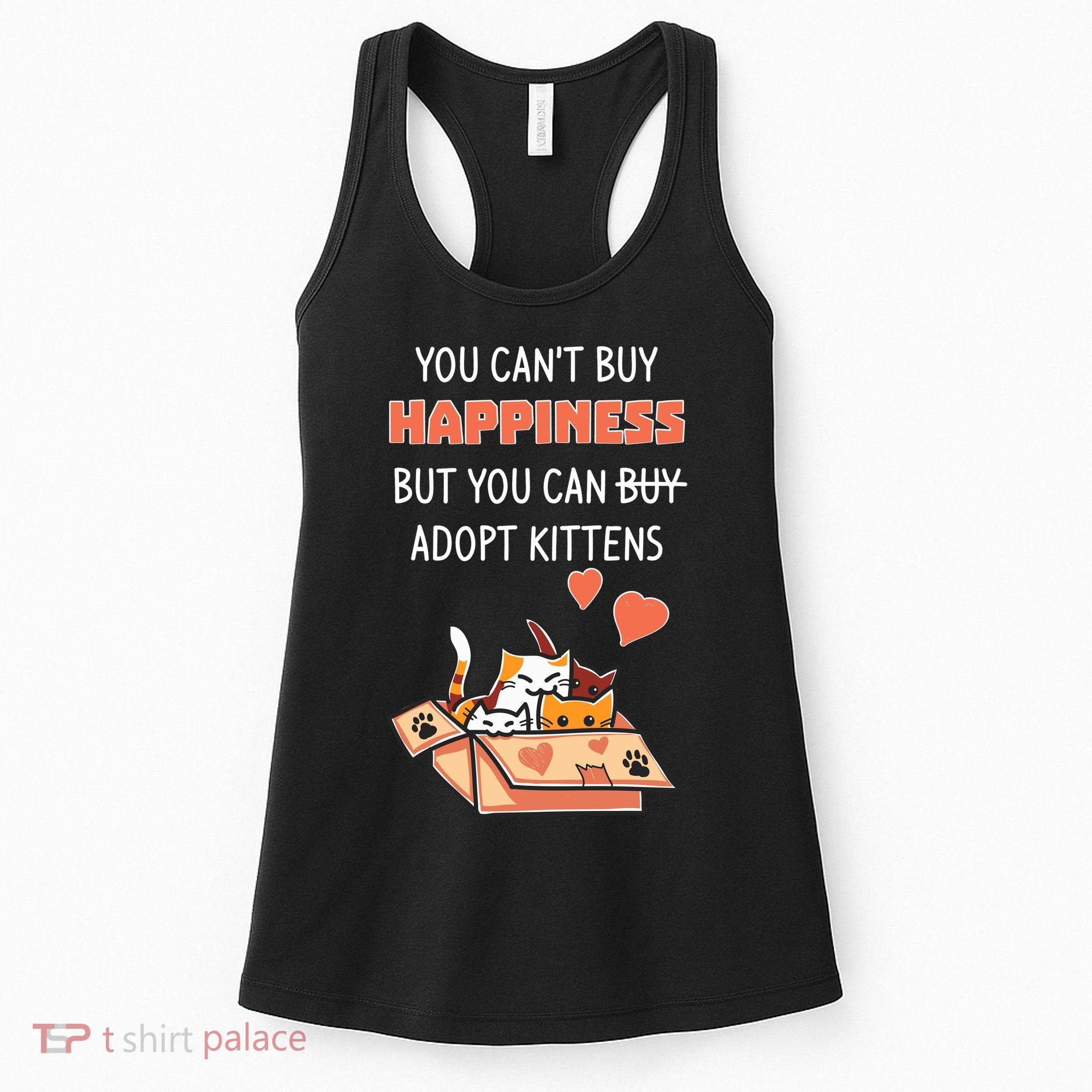 Adopt Kittens Buy Happiness Women's Tank Top
