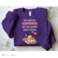 Adopt Kittens Buy Happiness Sweatshirt thumb 2