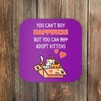 Adopt Kittens Buy Happiness Coaster thumb 0