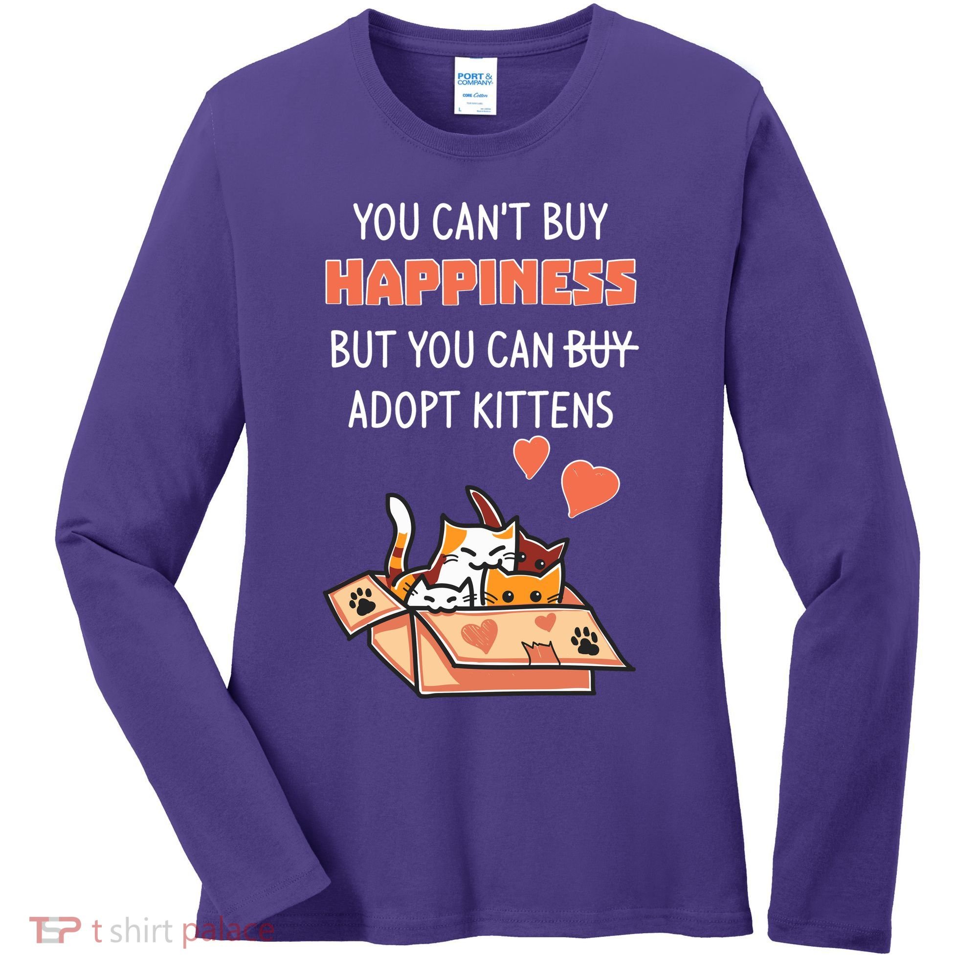 Adopt Kittens Buy Happiness Women's Long Sleeve Shirt