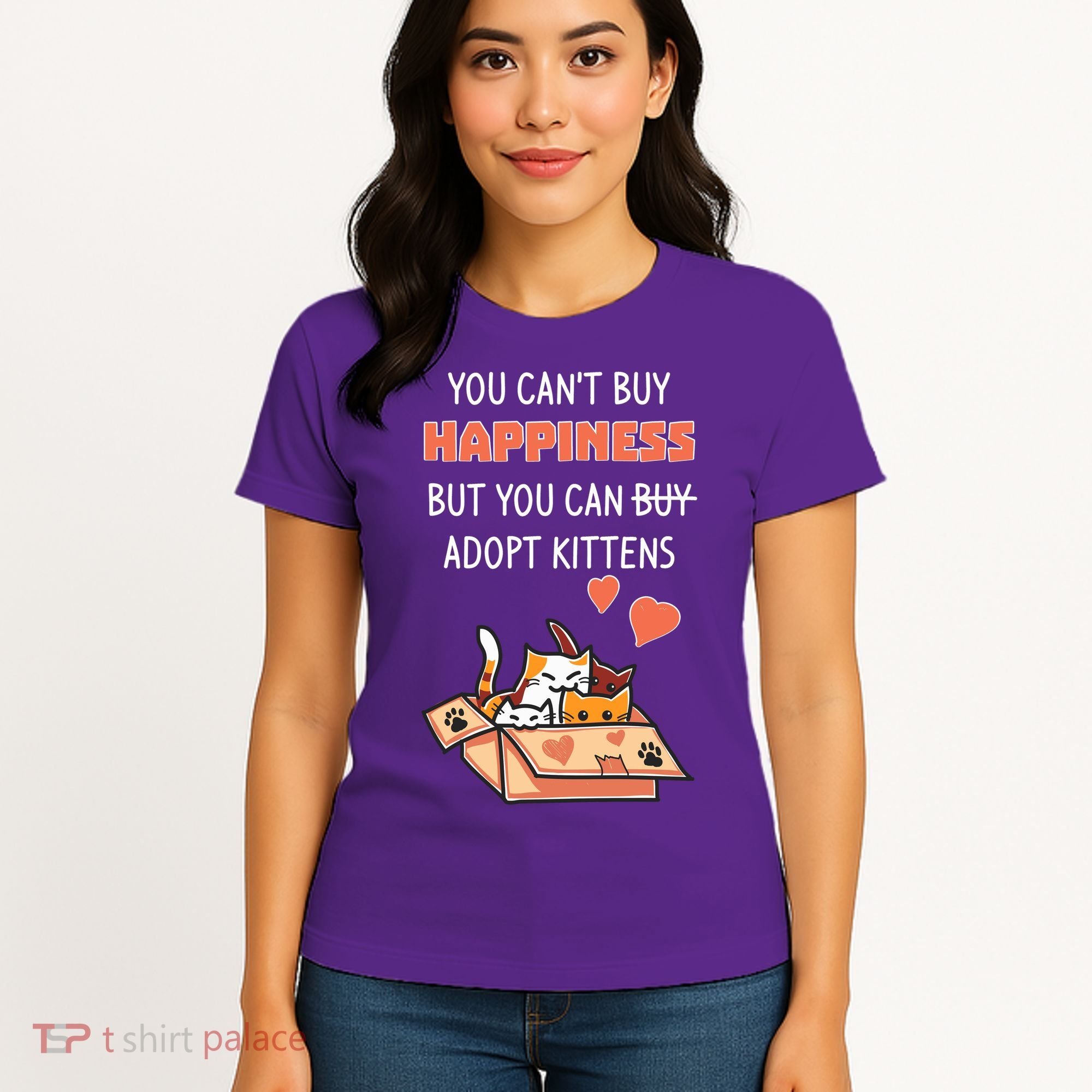 Adopt Kittens Buy Happiness Women's T-Shirt