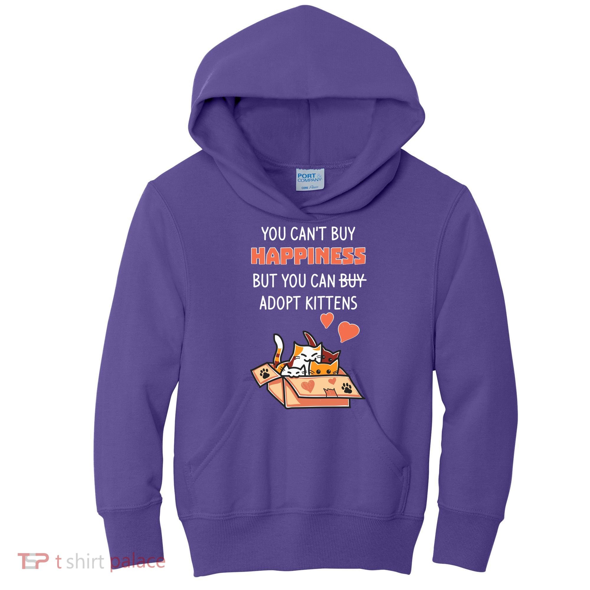 Adopt Kittens Buy Happiness Kids Hoodie