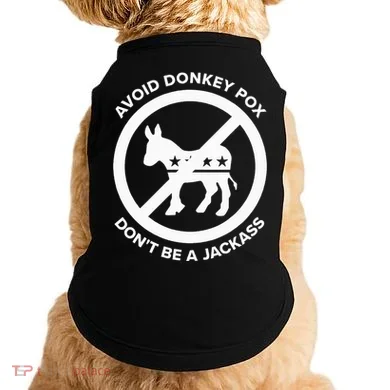 Avoid Donkey Pox DonT Be A Jackass Doggie Tank