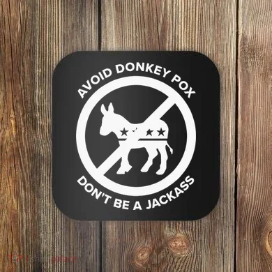 Avoid Donkey Pox DonT Be A Jackass Coaster