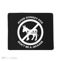 Avoid Donkey Pox DonT Be A Jackass Mousepad thumb 0