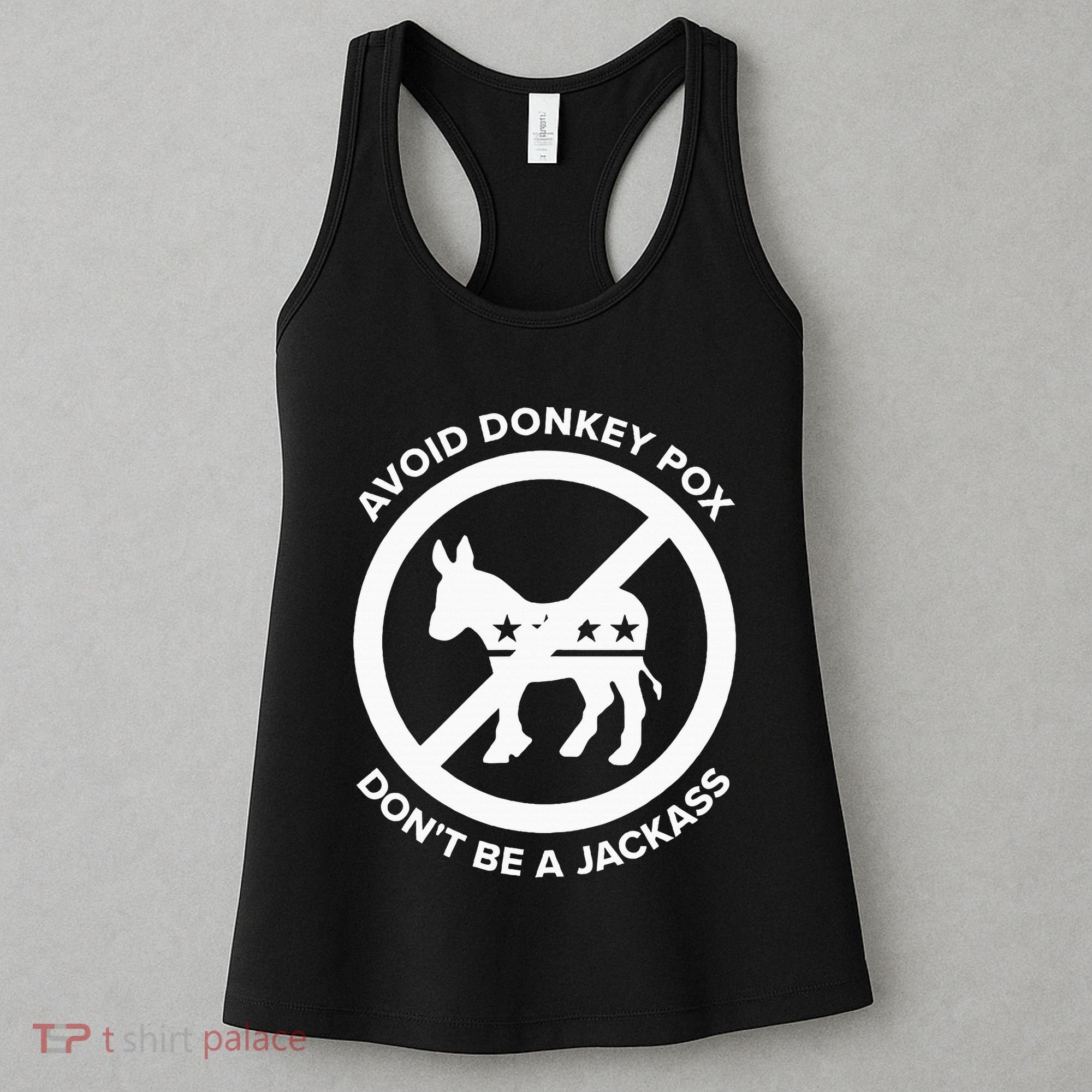 Avoid Donkey Pox DonT Be A Jackass Women's Tank Top
