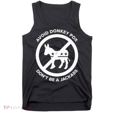 Avoid Donkey Pox DonT Be A Jackass Tank Top