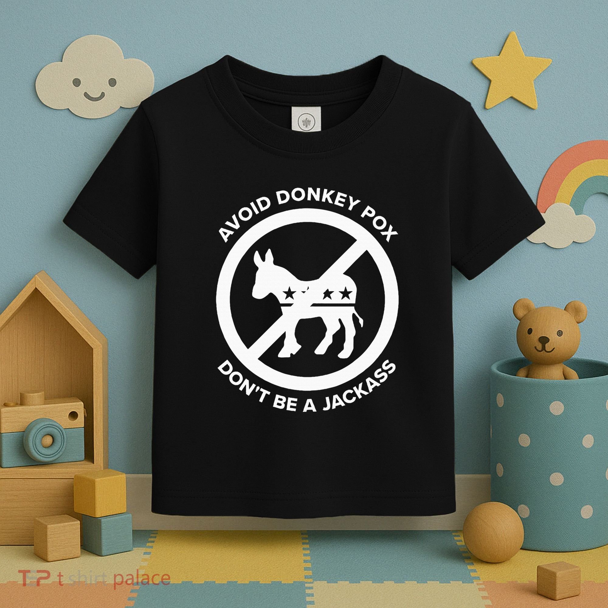 Avoid Donkey Pox DonT Be A Jackass Toddler T-Shirt