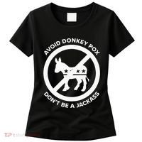 Avoid Donkey Pox DonT Be A Jackass Women's T-Shirt thumb 0