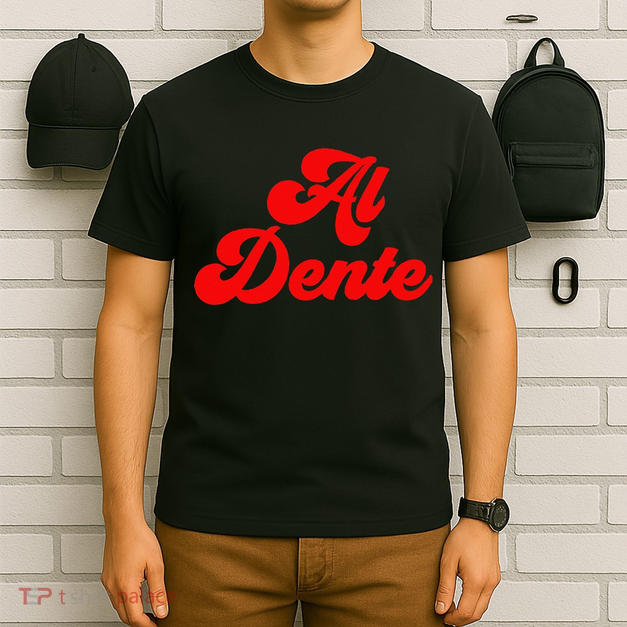 Al Dente Pasta Gifts Spaghetti Italian Gift For Pasta T-Shirt