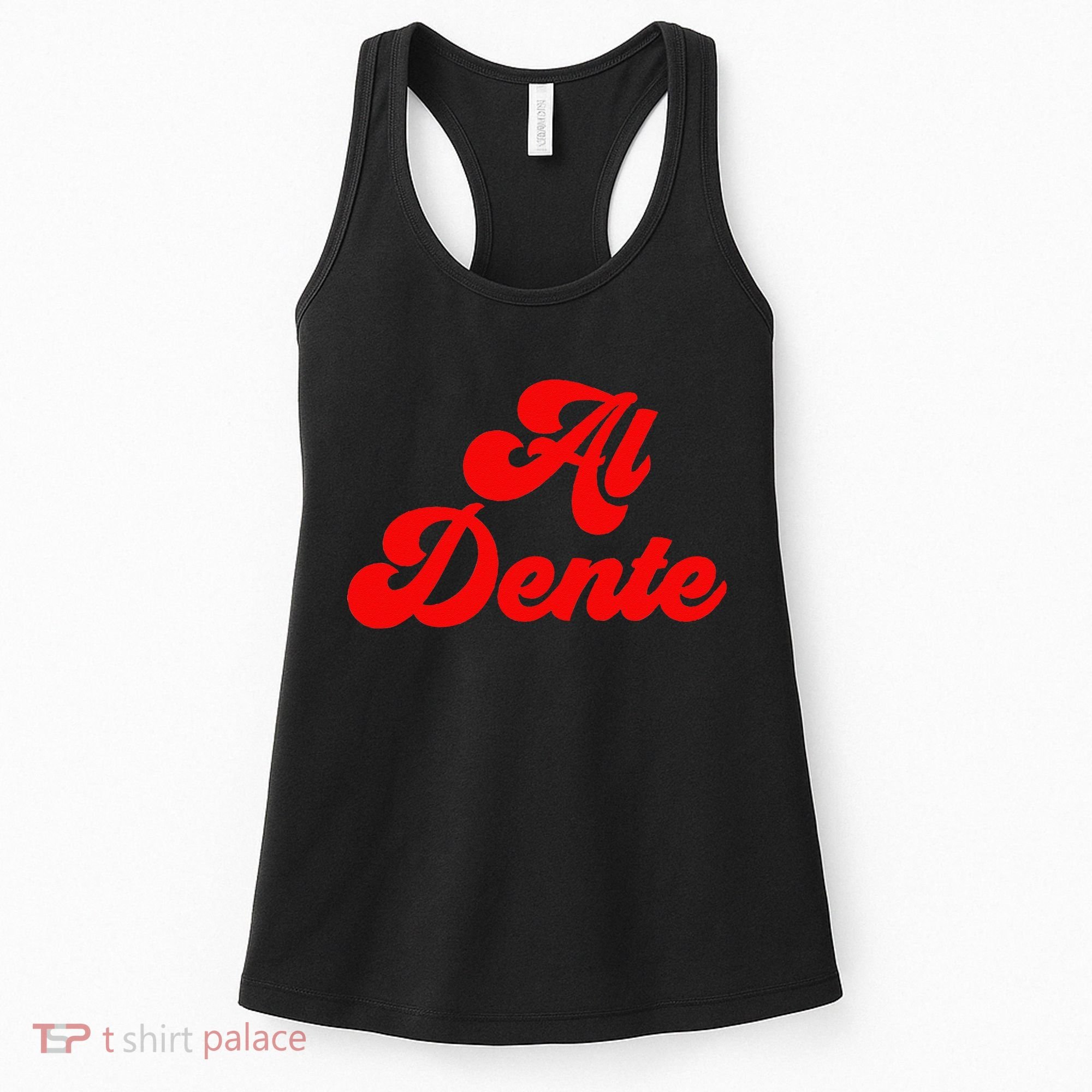 Al Dente Pasta Gifts Spaghetti Italian Gift For Pasta Women's Tank Top
