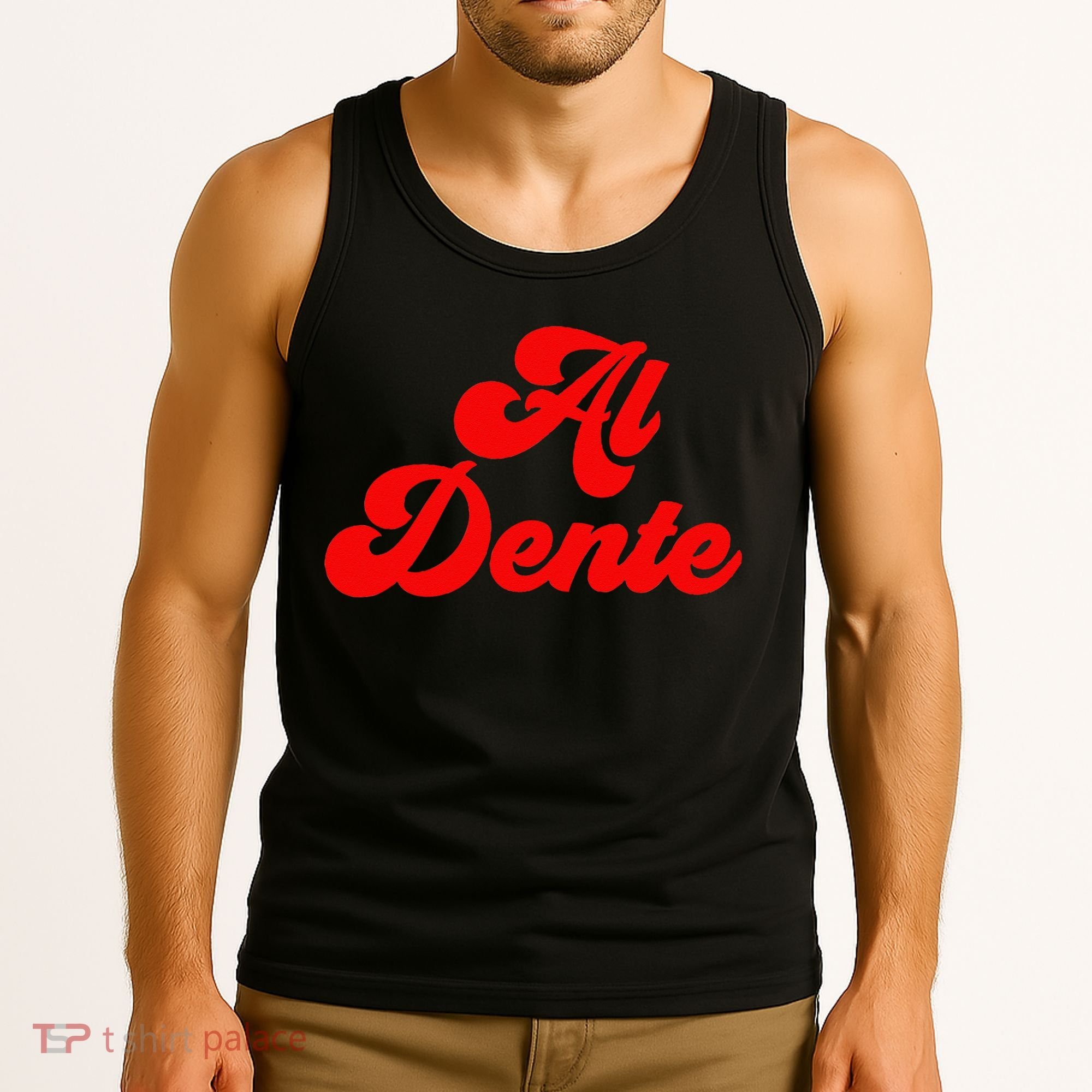 Al Dente Pasta Gifts Spaghetti Italian Gift For Pasta Tank Top