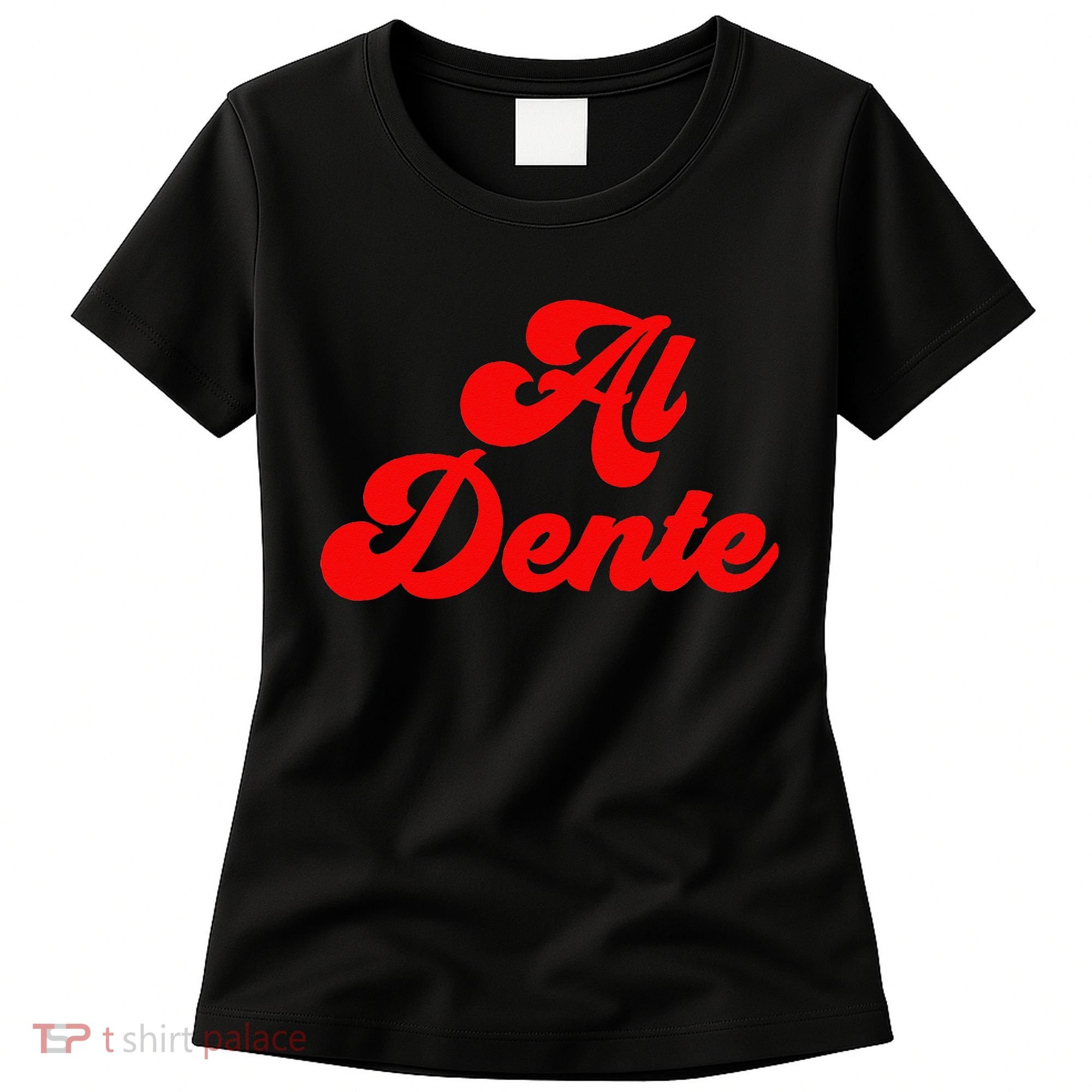 Al Dente Pasta Gifts Spaghetti Italian Gift For Pasta Women's T-Shirt