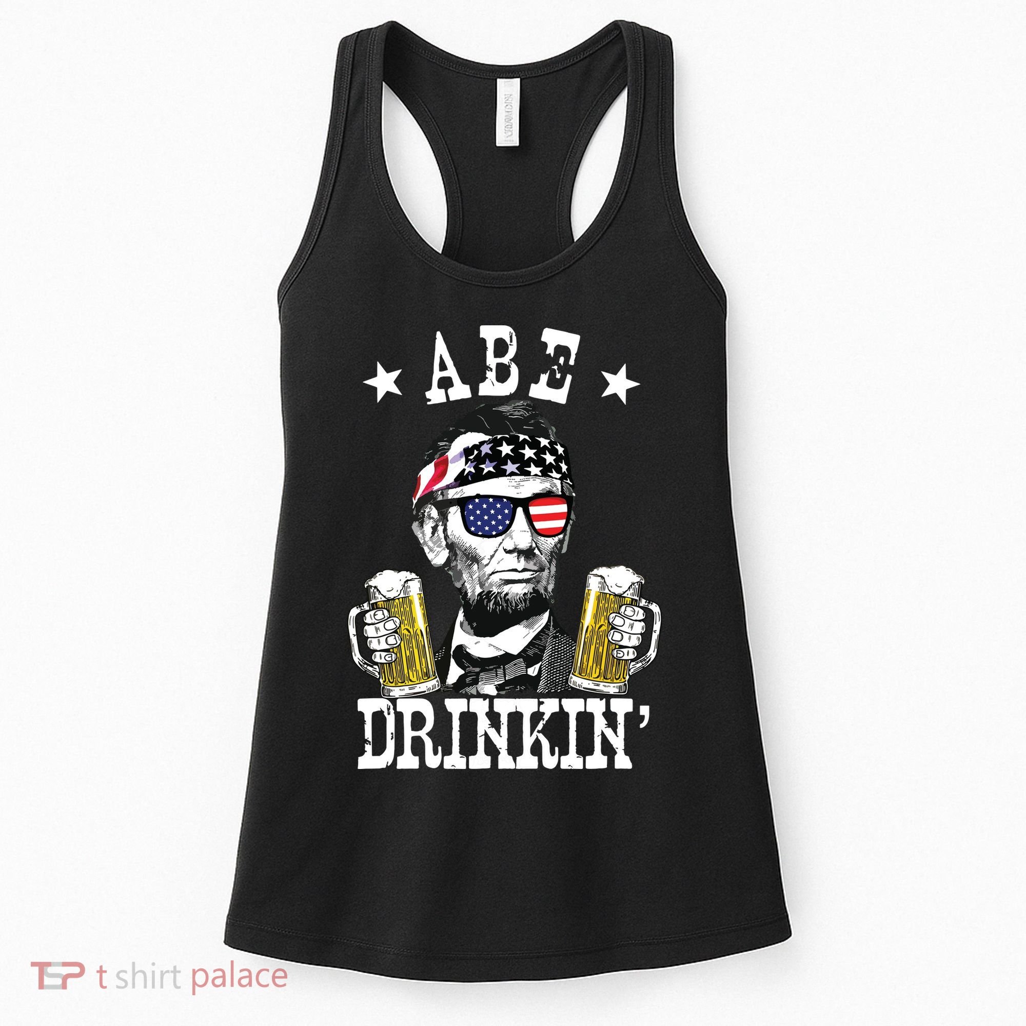 Abe Drinkin Patriotic American Abraham Lincoln Drinking Women's Tank Top