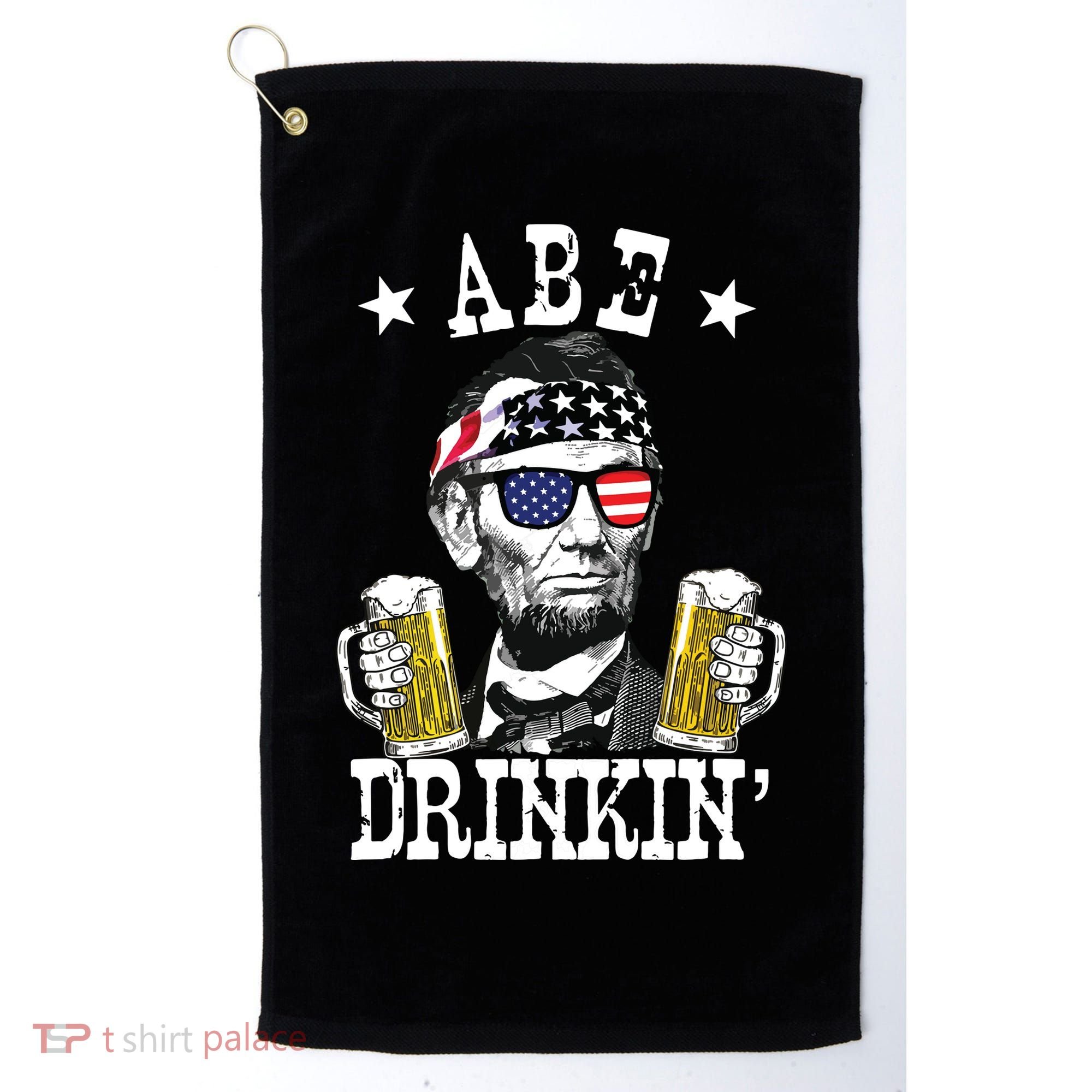 Abe Drinkin Patriotic American Abraham Lincoln Drinking Golf Towel