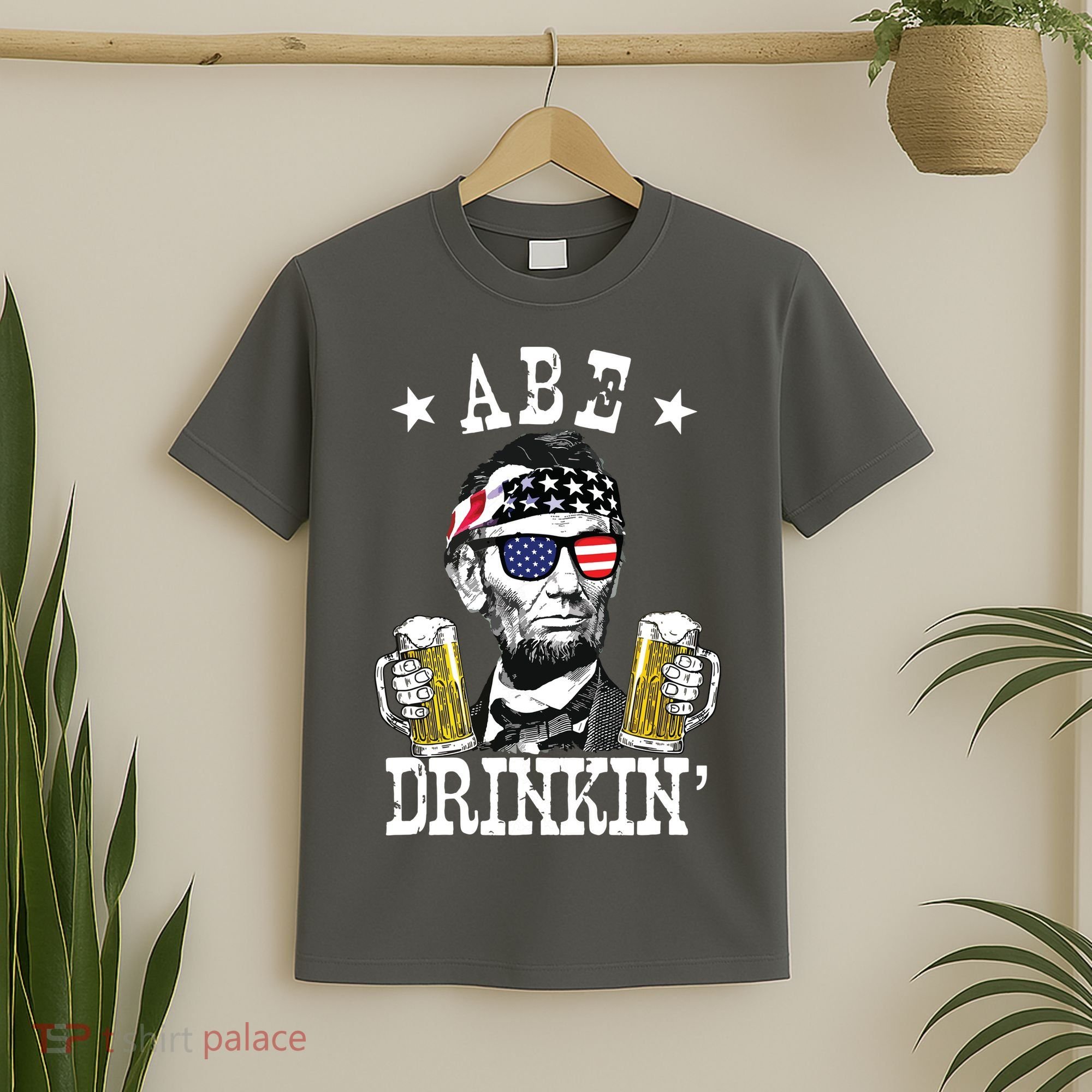 Abe Drinkin Patriotic American Abraham Lincoln Drinking T-Shirt